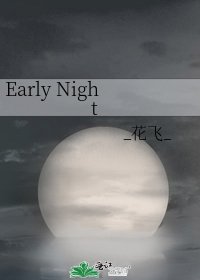 《Early Night》